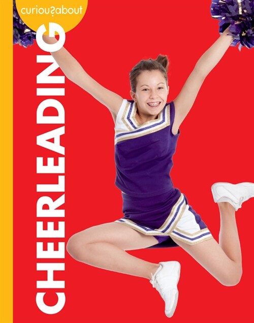 Curious about Cheerleading (Hardcover)