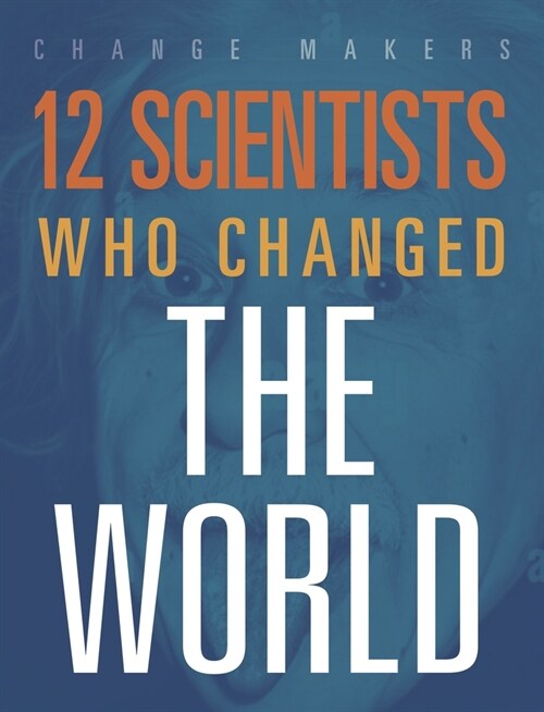 12 Scientists Who Changed the World (Hardcover)