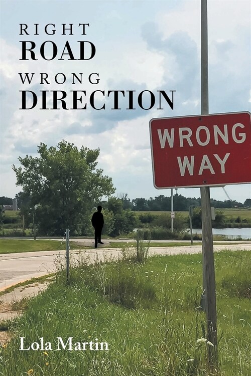 Right Road Wrong Direction (Paperback)