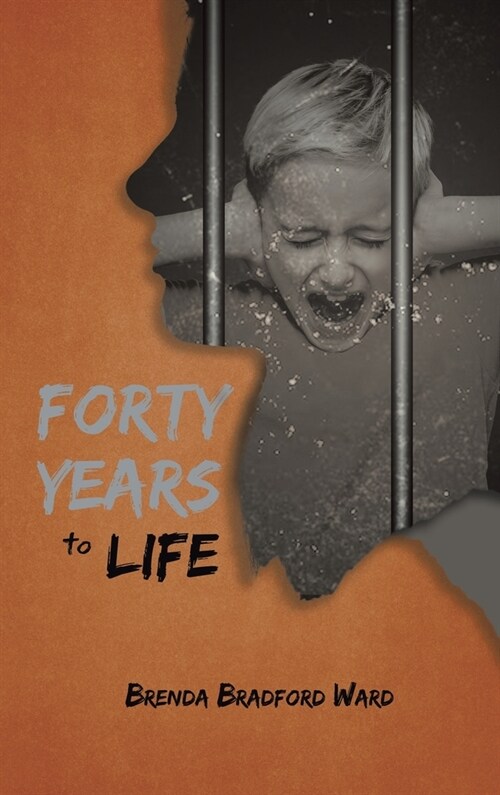 Forty Years To Life (Hardcover)