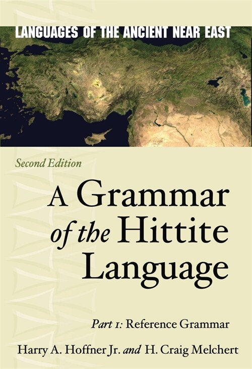 A Grammar of the Hittite Language: Part 1: Reference Grammar (Hardcover, 2)