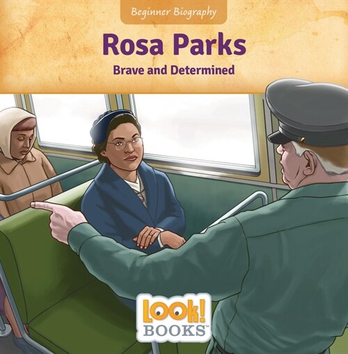 Rosa Parks: Brave and Determined (Paperback)
