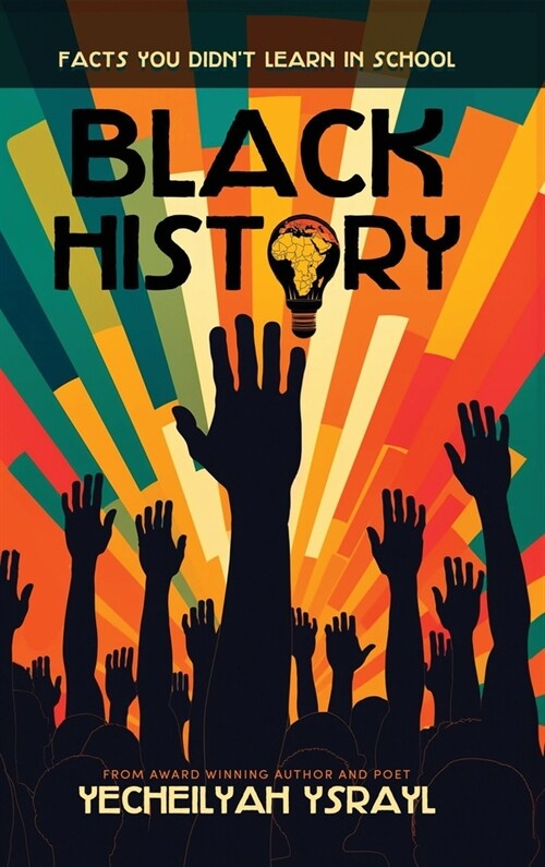 Black History Facts You Didnt Learn in School (Hardcover)