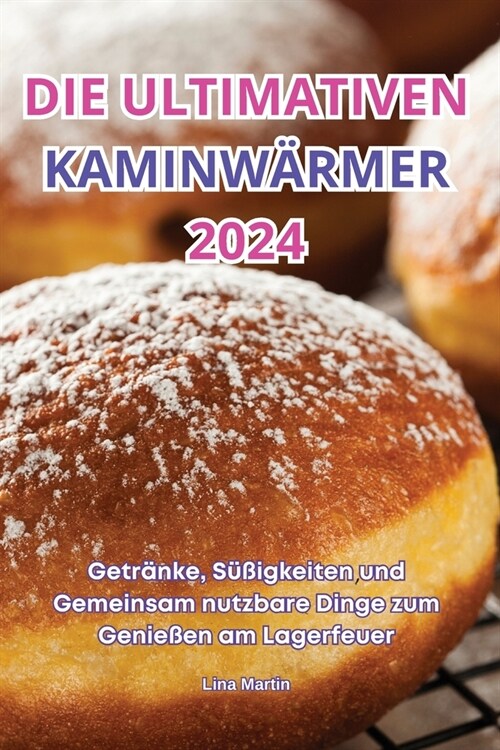 Die Ultimativen Kaminw?mer 2024 (Paperback)