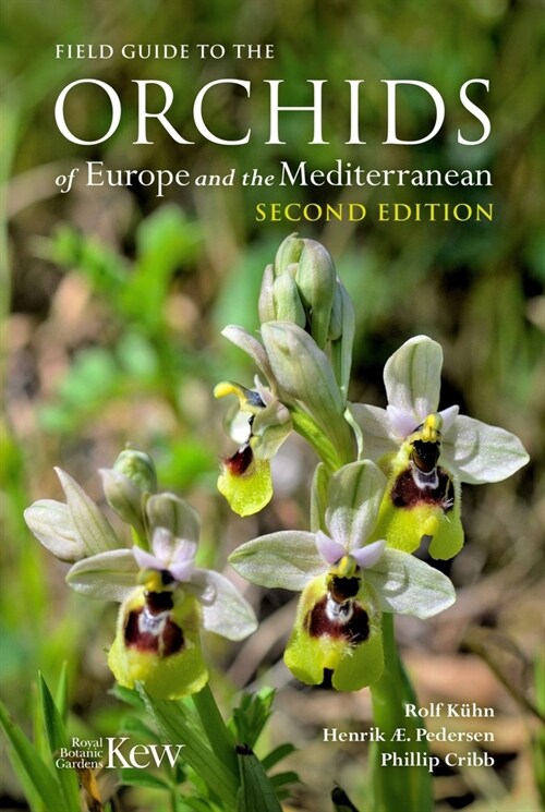 Field Guide to the Orchids of Europe and the Mediterranean Second edition (Paperback, 2nd ed.)