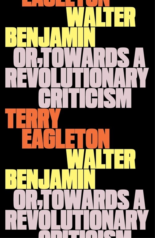 Walter Benjamin: Or, Towards a Revolutionary Criticism (Paperback)