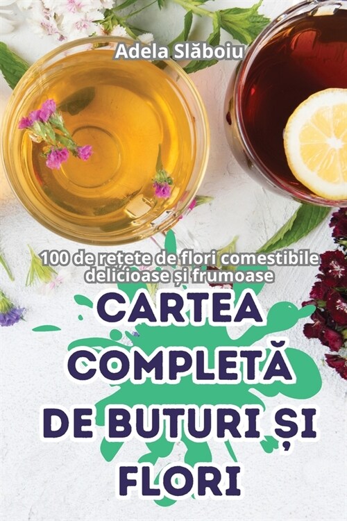 Cartea CompletĂ de Buturi Și Flori (Paperback)