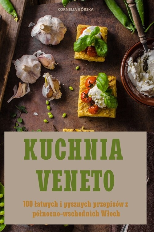 Kuchnia Veneto (Paperback)