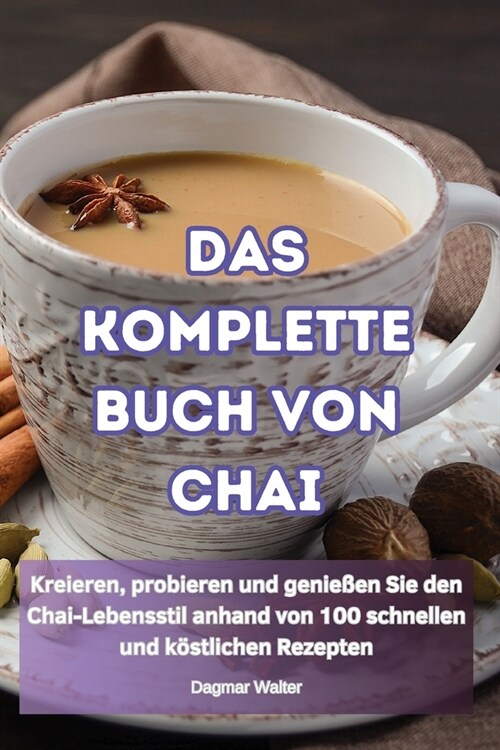 Das Komplette Buch Von Chai (Paperback)