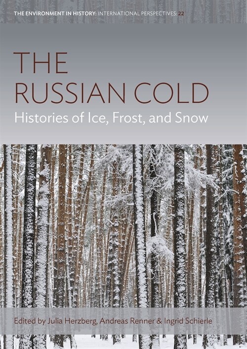 The Russian Cold: Histories of Ice, Frost, and Snow (Paperback)