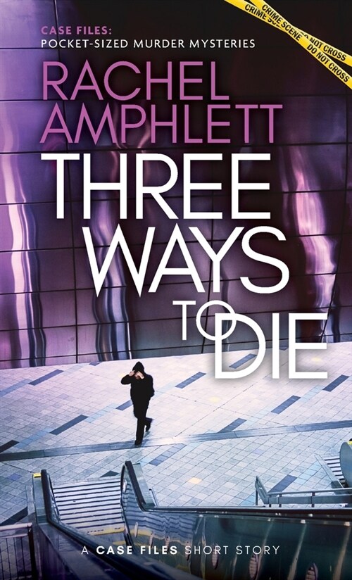 Three Ways To Die A Short Crime Fiction Story Paperback three-ways-to-die-a-short-crime-fiction-story-paperback