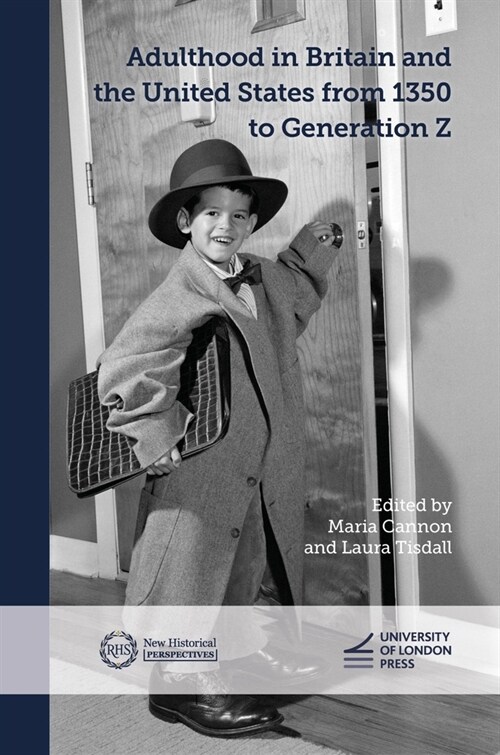 Adulthood in Britain and the United States from 1350 to Generation Z (Hardcover)