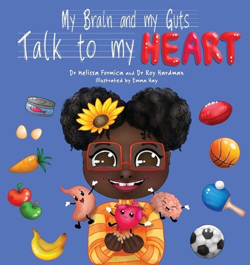 My Brain and My Guts Talk to My Heart (Paperback)