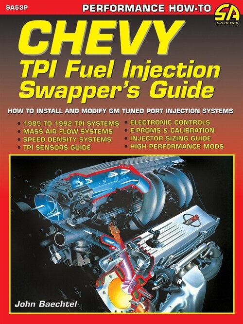 Chevy TPI Fuel Injection Swappers Guide (Paperback)