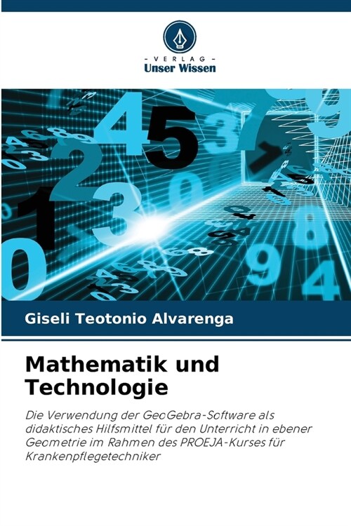 Mathematik und Technologie (Paperback)