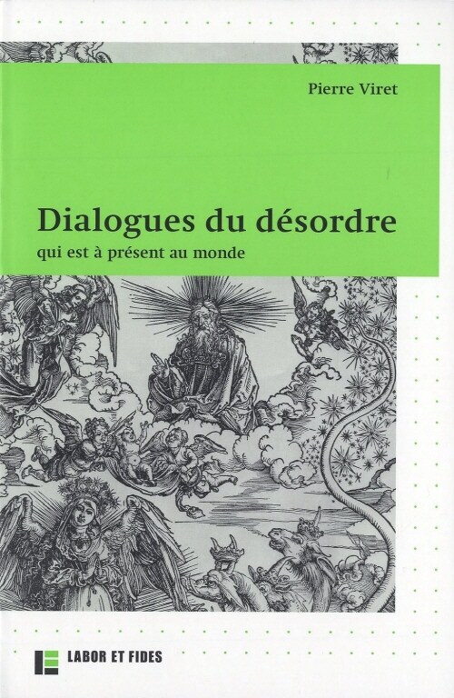 Dialogues du desordre : qui est a present au monde (Paperback)
