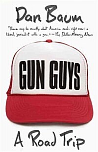 Gun Guys: A Road Trip (Paperback)