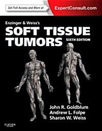 Enzinger and Weisss Soft Tissue Tumors: Expert Consult: Online and Print (Hardcover, 6, Revised)