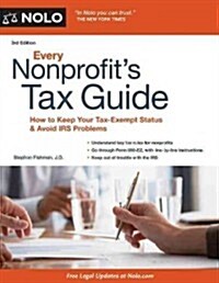 Every Nonprofits Tax Guide: How to Keep Your Tax-Exempt Status and Avoid IRS Problems (Paperback, 3rd)