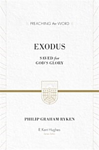 Exodus: Saved for Gods Glory (Hardcover)