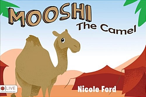 Mooshi the Camel (Paperback)