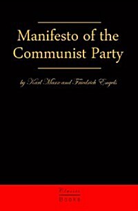 Manifesto of the Communist Party: The Communist Manifesto (Paperback)
