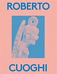 Roberto Cuoghi: 2000 Words (Paperback)