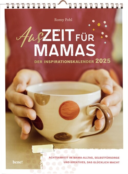 Wochenkalender 2025: AusZeit fur Mamas 2025 - Inspirationskalender (Calendar)
