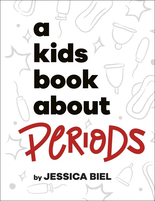 A Kids Book About Periods (Hardcover)