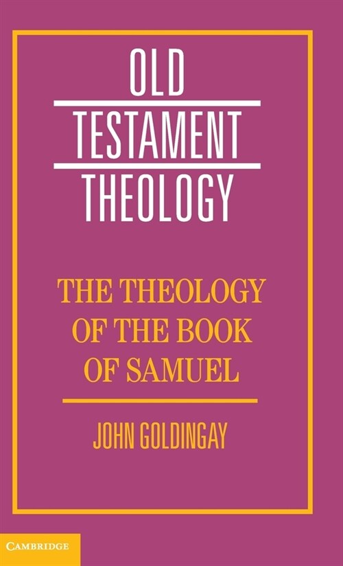 The Theology of the Book of Samuel (Hardcover)