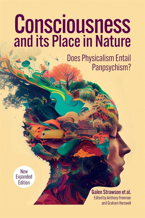 Consciousness and Its Place in Nature : Why Physicalism Entails Panpsychism (2nd Ed.) (Paperback, Revised edition)