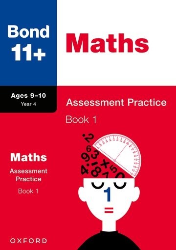 Bond 11+: Bond 11+ Maths Assessment Practice 9-10 Years Book 1 (Multiple-component retail product)