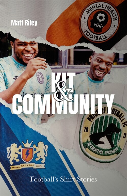 Kit and Community : Footballs Shirt Stories (Hardcover)