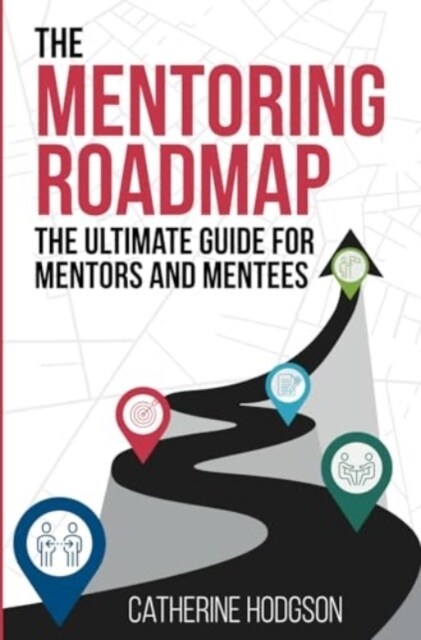 The Mentoring Roadmap (Paperback)