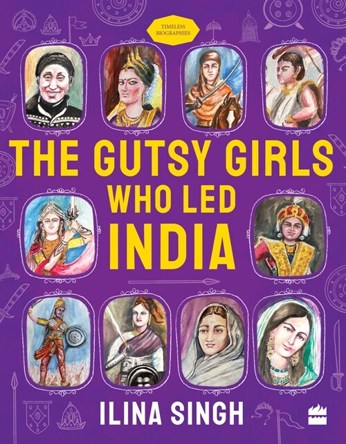 The Gutsy Girls Who Led India (Paperback)