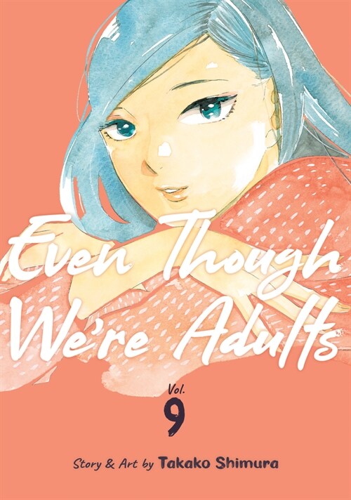 Even Though Were Adults Vol. 9 (Paperback)