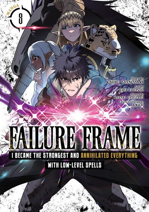 Failure Frame: I Became the Strongest and Annihilated Everything With Low-Level Spells (Manga) Vol. 8 (Paperback)
