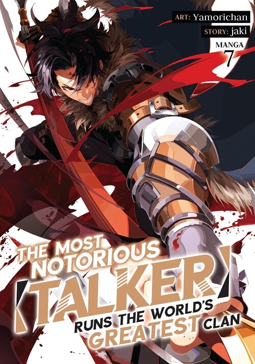 The Most Notorious Talker Runs the Worlds Greatest Clan (Manga) Vol. 7 (Paperback)