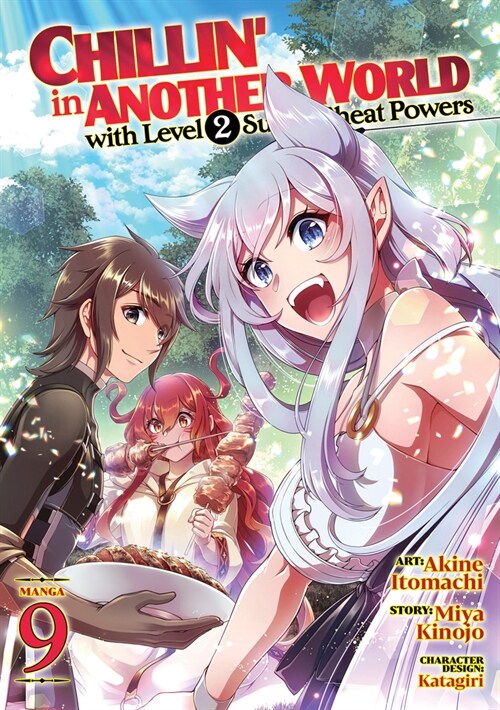 Chillin in Another World with Level 2 Super Cheat Powers (Manga) Vol. 9 (Paperback)