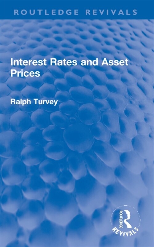 Interest Rates and Asset Prices (Paperback, 1)