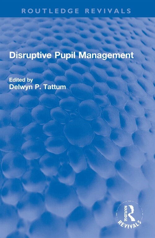 Disruptive Pupil Management (Paperback, 1)