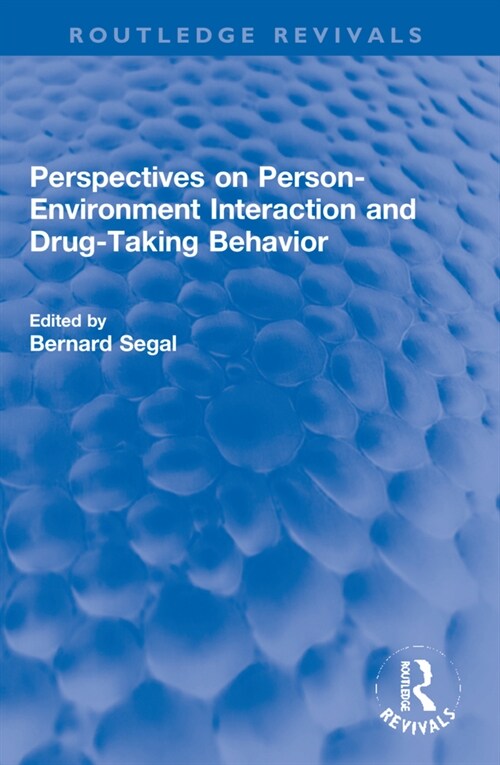 Perspectives on Person-Environment Interaction and Drug-Taking Behavior (Paperback, 1)