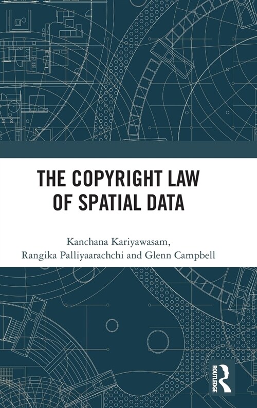 The Copyright Law of Spatial Data (Hardcover, 1)