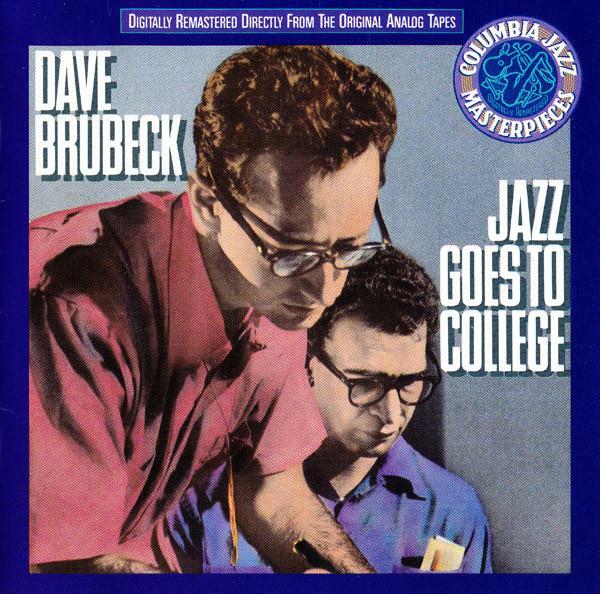 Dave Brubeck Quartet - Jazz Goes to College (Digitally Remastered Directly From The Original Analog Tapes)