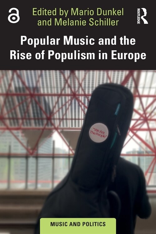 Popular Music and the Rise of Populism in Europe (Paperback, 1)