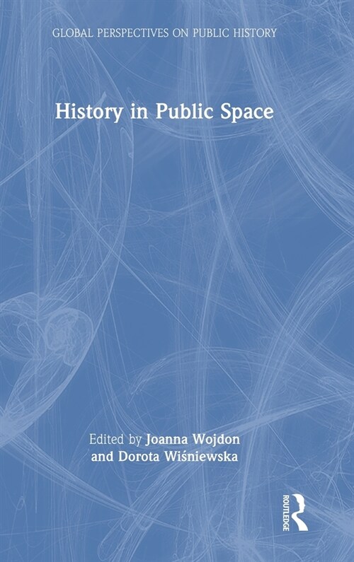 History in Public Space (Hardcover, 1)