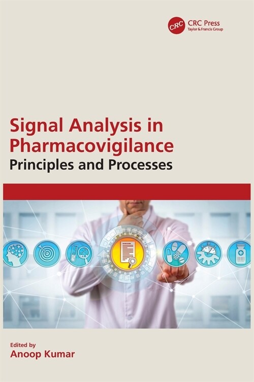 Signal Analysis in Pharmacovigilance : Principles and Processes (Hardcover)