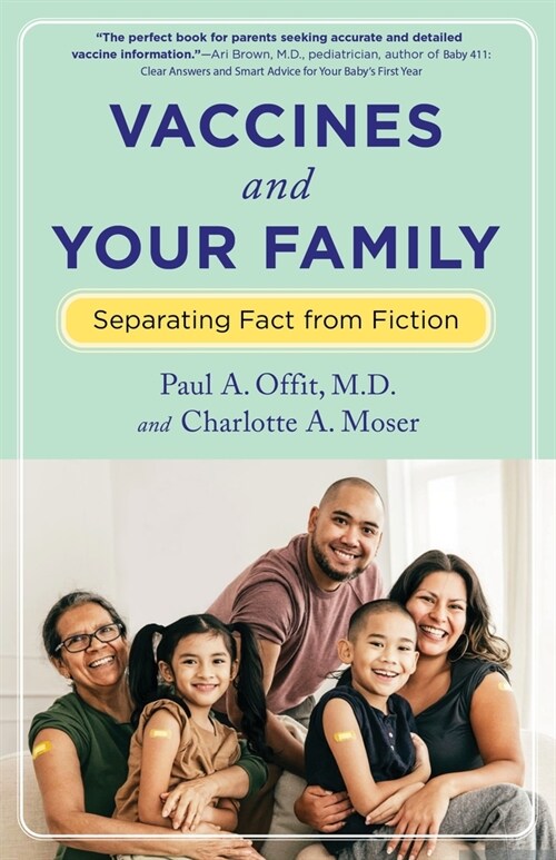 Vaccines and Your Family: Separating Fact from Fiction (Hardcover)