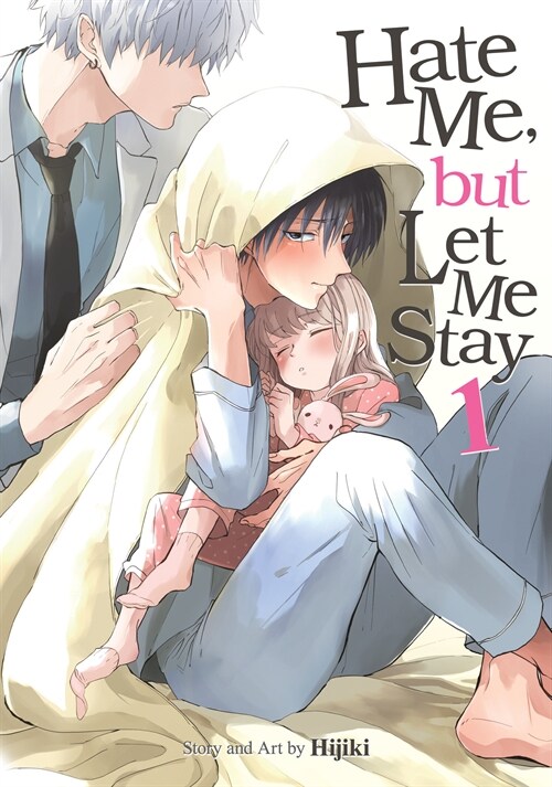 Hate Me, but Let Me Stay Vol. 1 (Paperback)