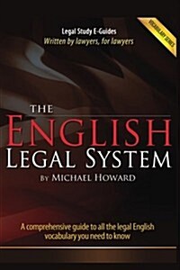 The English Legal System: Legal Engish Dictionary (Paperback)